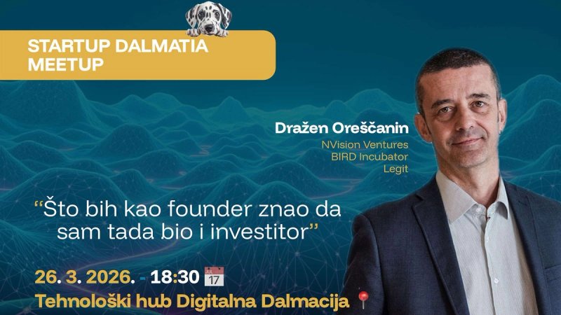 Kako iz Hrvatske izgraditi globalno uspješnu tvrtku? Dražen Oreščanin predavač je novog meetupa u Digitalnoj Dalmaciji