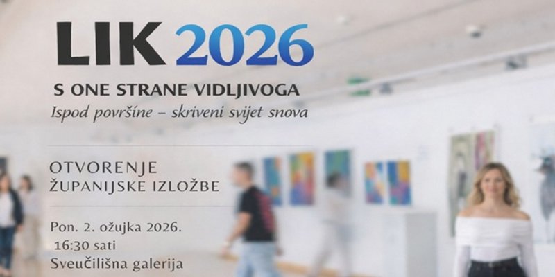 SVEUČILIŠNA GALERIJA Otvara se izložba LIK 2026