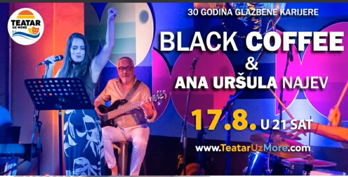 TEATAR UZ MORE Najljepši evergreeni u izvedbi masteralnog sastava Black Coffee i Ane Uršule Najev