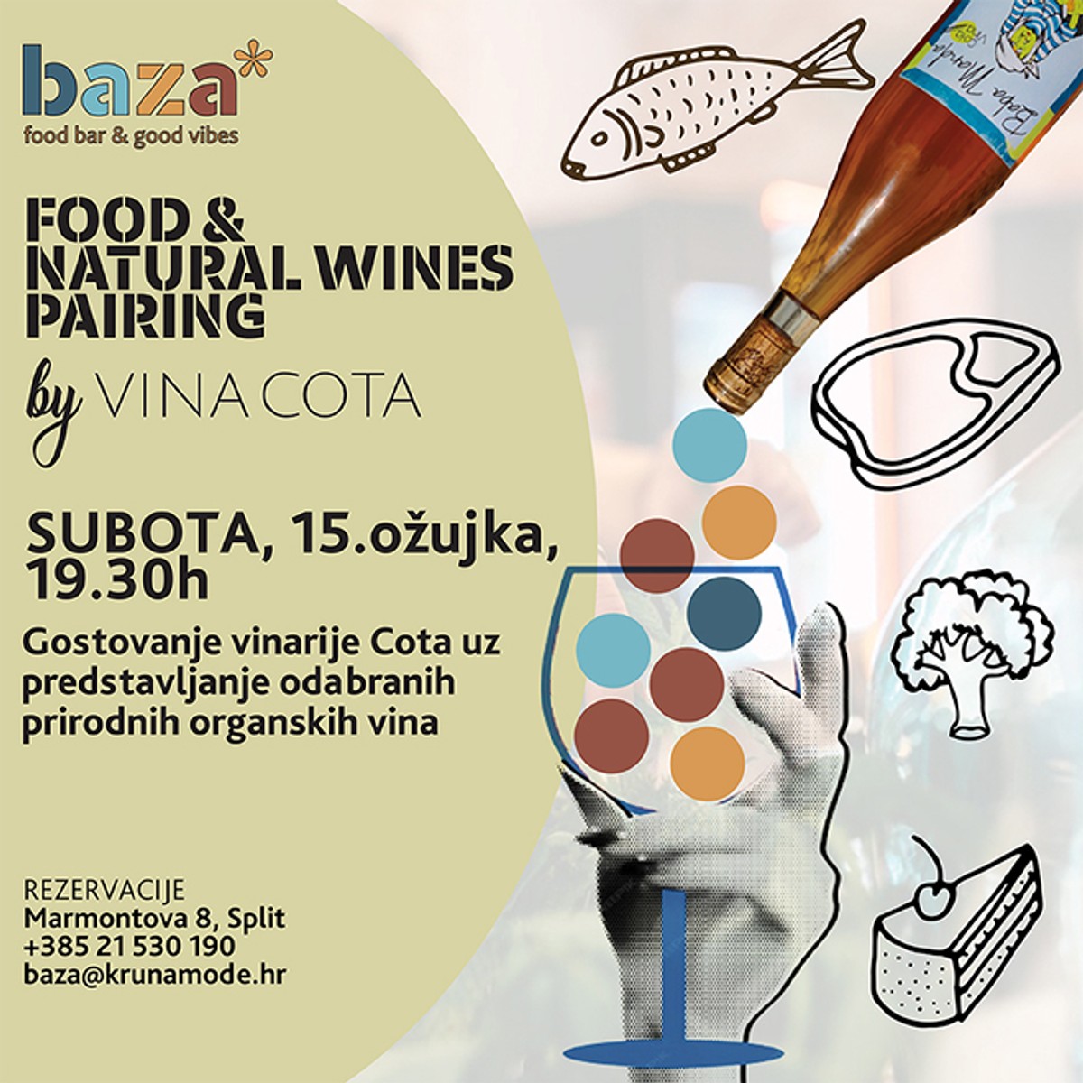 Baza* food bar & good vibes i vinarija Cota - spoj vrhunske gastronomije i prirodnih vina
