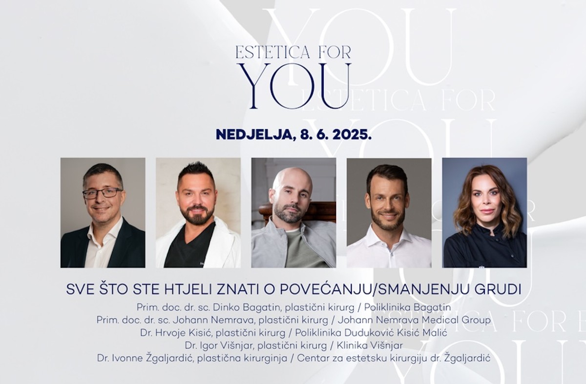 PRVI PUT U HRVATSKOJ Doznajte uživo sve o estetskim zahvatima i tretmanima - na jednom mjestu i od vrhunskih liječnika