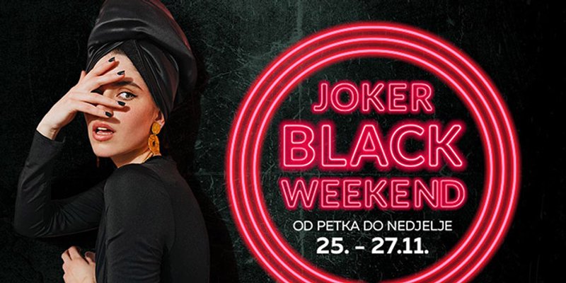 Jokerov Black Weekend - bez panike i uz sjajne popuste!