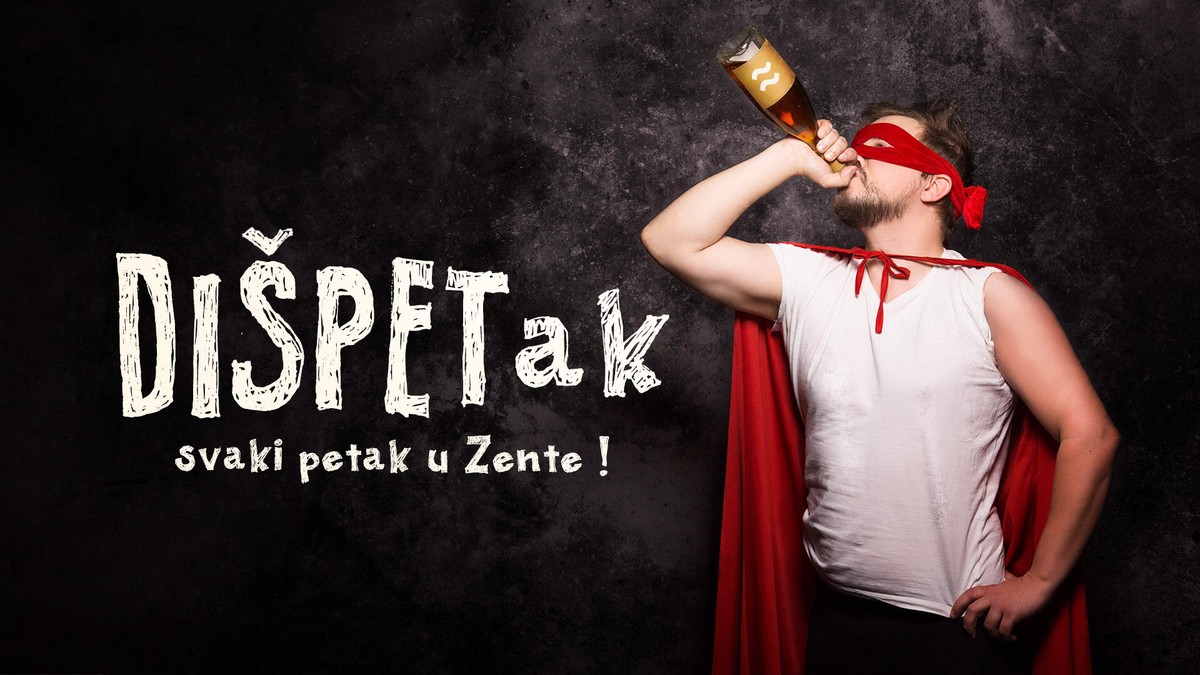 'DIŠPETak' U ZENTI: Večeras ne propustite odličan tulum uz 50 posto niže cijene pića
