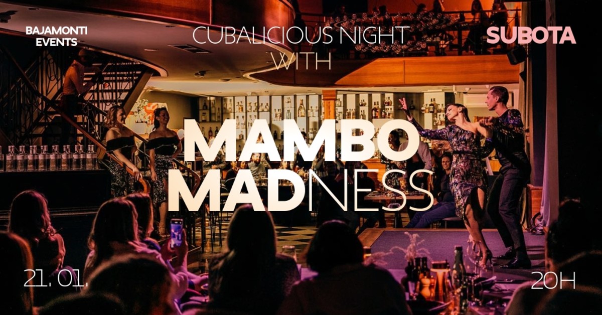 Povratak hit plesnog showa Mambo Madness za početak nove Bajamontijeve sezone evenata ove subote! 