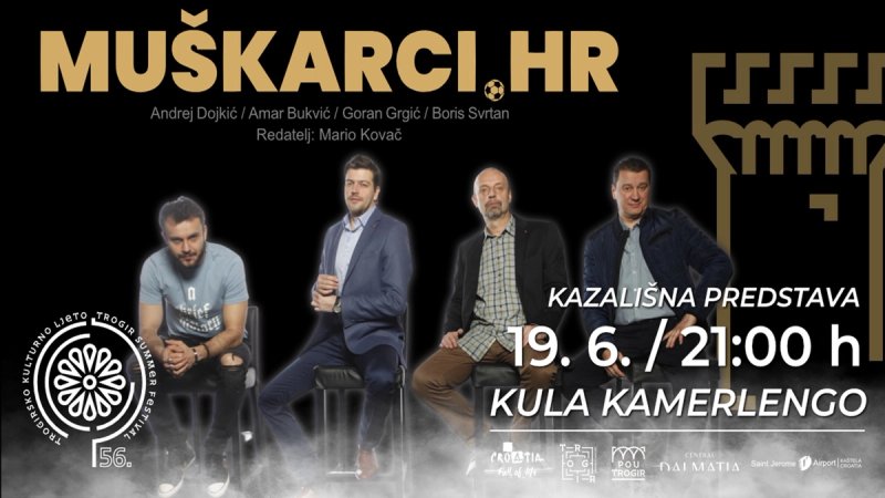 TROGIR Hit komedija 'Muškarci.hr' u Kuli Kamerlengo