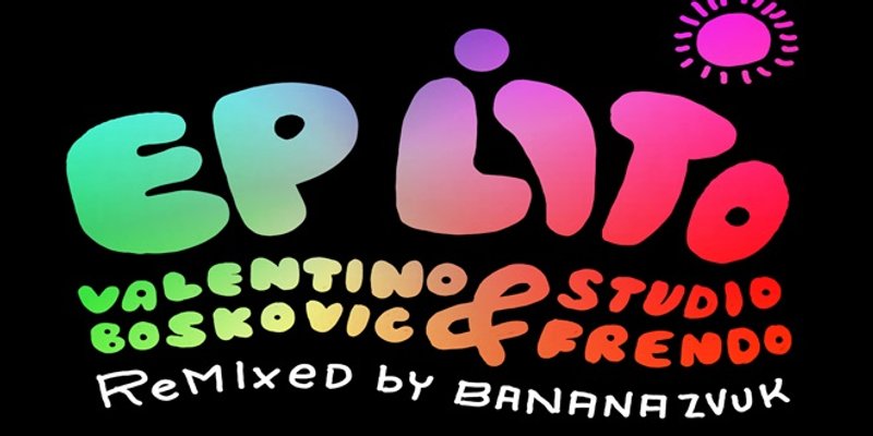 EP LITO: Valentino Bošković, Studio Frendo i Banana zvuk 