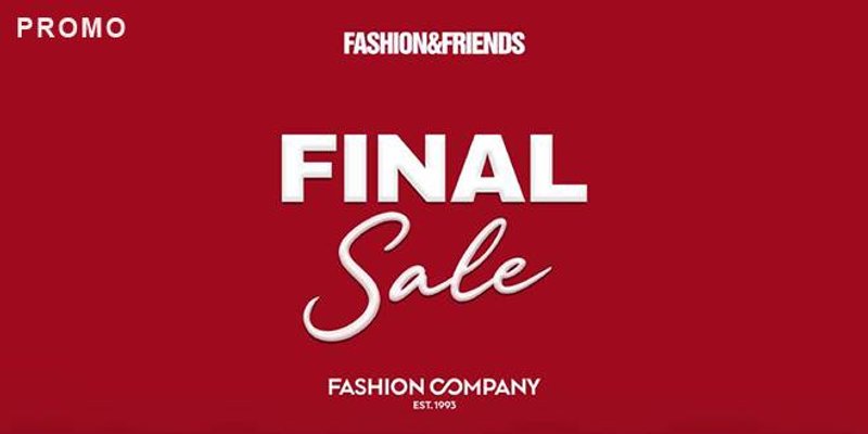 Još malo vremena za najbolju kupnju sezone! FINAL SALE stigao u Fashion&Friends i Fashion Company