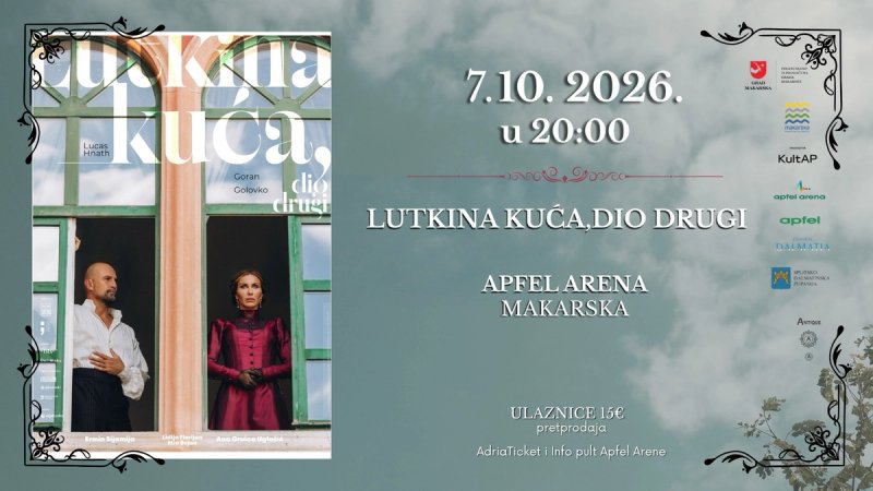 MAKARSKA 'Lutkina kuća, dio drugi', stiže u Apfel Arenu