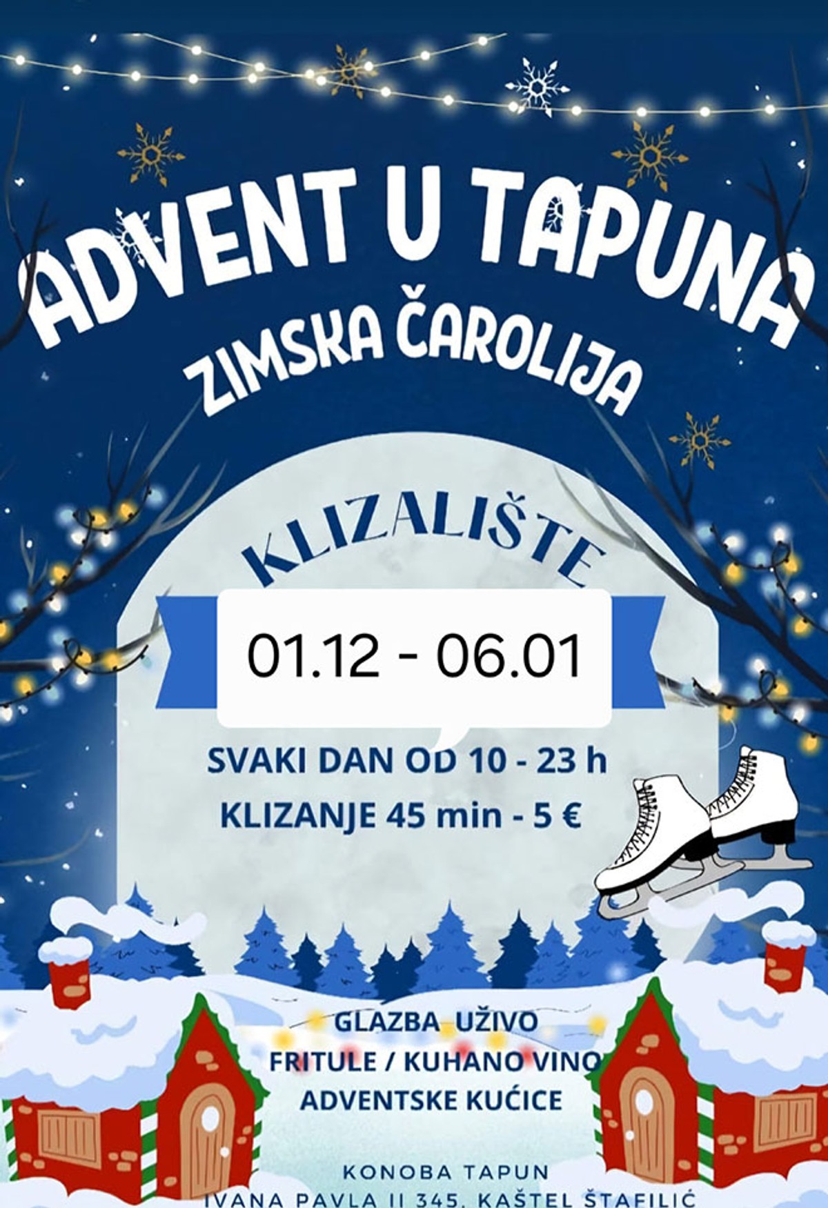 Veliko otvoranje Adventa u konobi Tapun: Klizalište, kućice i nezaboravna zabava!