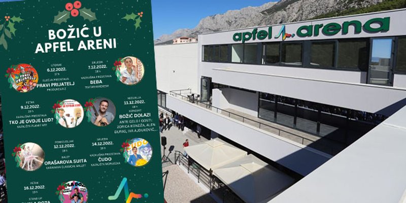 BOŽIĆ U APFEL ARENI Provjerite bogat program novog centra Makarske rivijere!