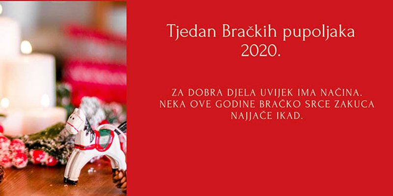 POMOZITE IM Sedma humanitarna akcija 'Tjedan Bračkih pupoljaka'