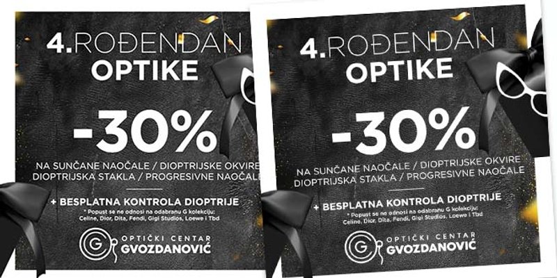 Optika Gvozdanović slavi 4. rođendan, pripremili su popuste!