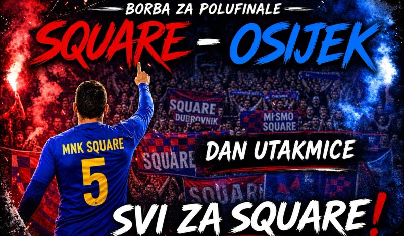 MALI BALUN Square traži pobjedu i plasman u polufinale!