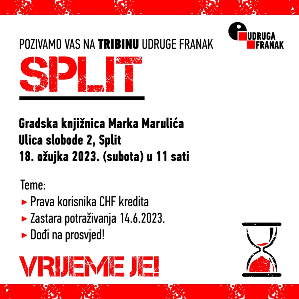 VRIJEME JE Udruga Franak organizira javnu tribinu u Splitu za sve korisnike kredita u 'švicarcima'