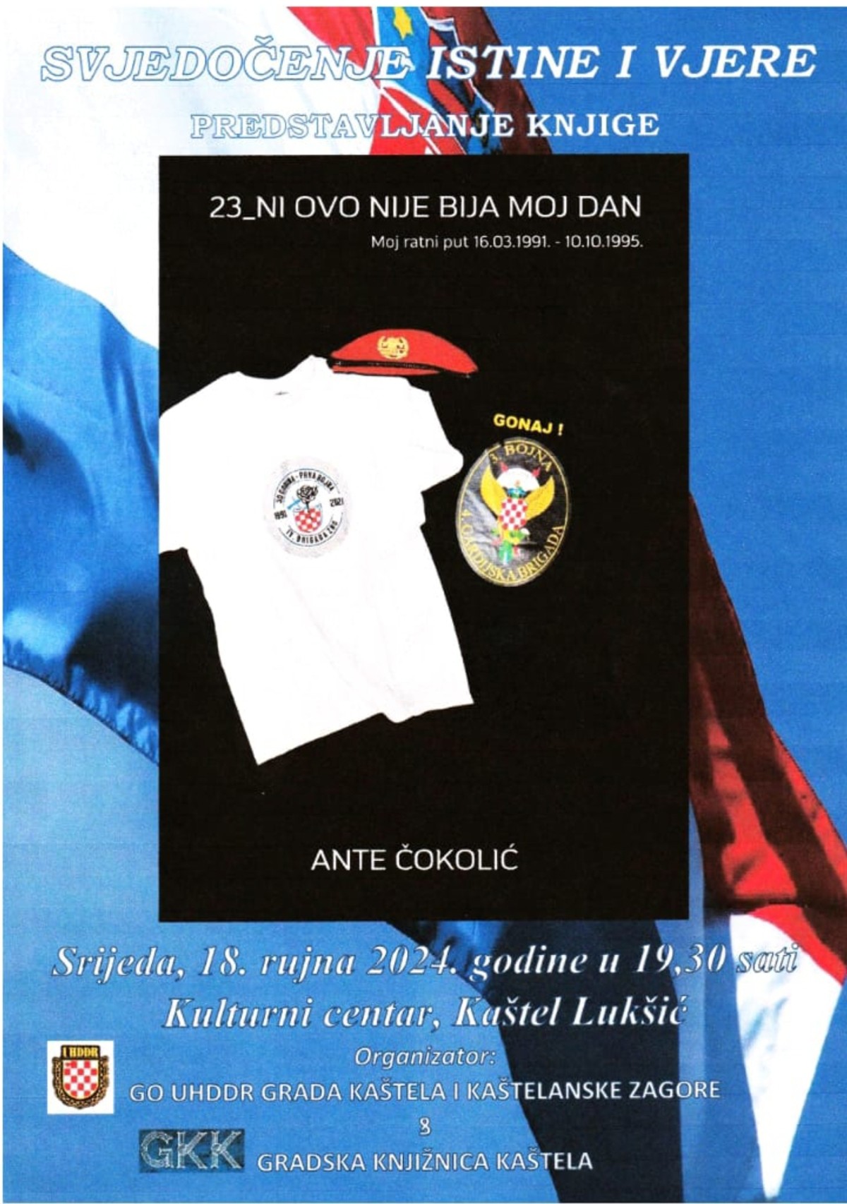 KULTURNI CENTAR KAŠTEL LUKŠIĆ Predstavljanje knjige '23_Ni ovo nije bija moj dan' brigadira Hrvatske vojske i veterana 4. GBR Ante Čokolića 