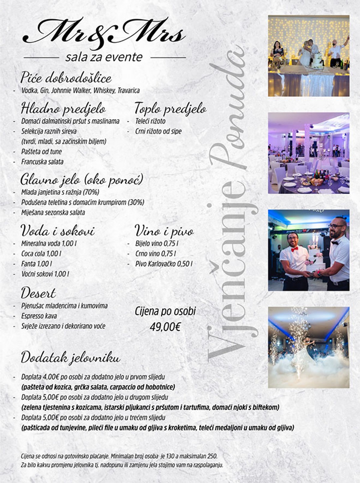 OVO SE NE PROPUŠTA Poseban popust za one koji do 1. lipnja rezerviraju salu za vjenčanja Mr & Mrs