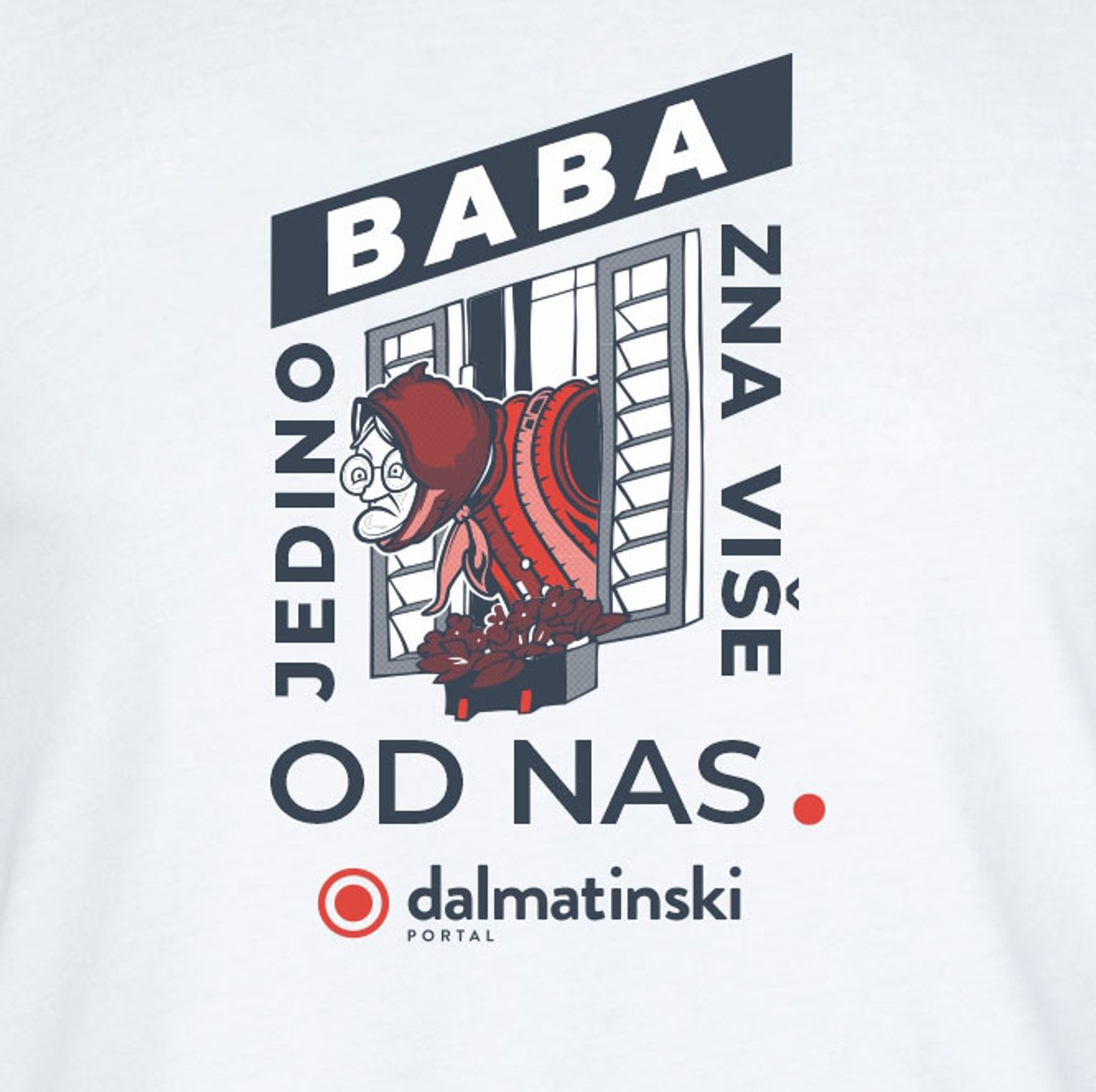 DALMATINSKA BABA SVE ZNA! Pitali ste gdje nabaviti našu majicu, evo odgovora...
