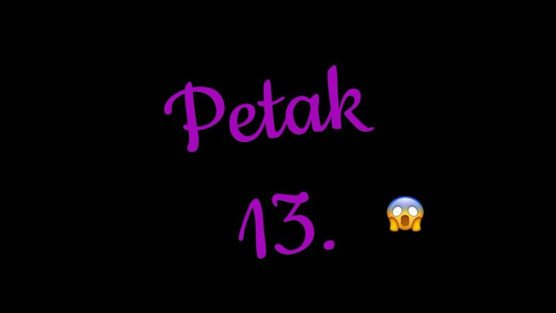 PATITE LI OD PARASKEVIDEKATRIAPHOBIJE? Danas je petak 13.