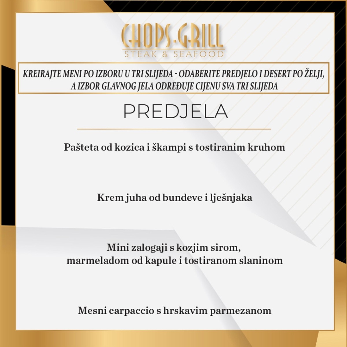Čarolija okusa Chopsylitios ponude ponovno u vašem omiljenom Chops Grill restoranu!