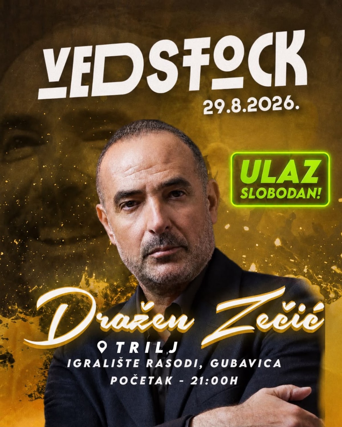SVI NA VEDSTOCK Zabavljat će vas Dražen Zečić i Banana band