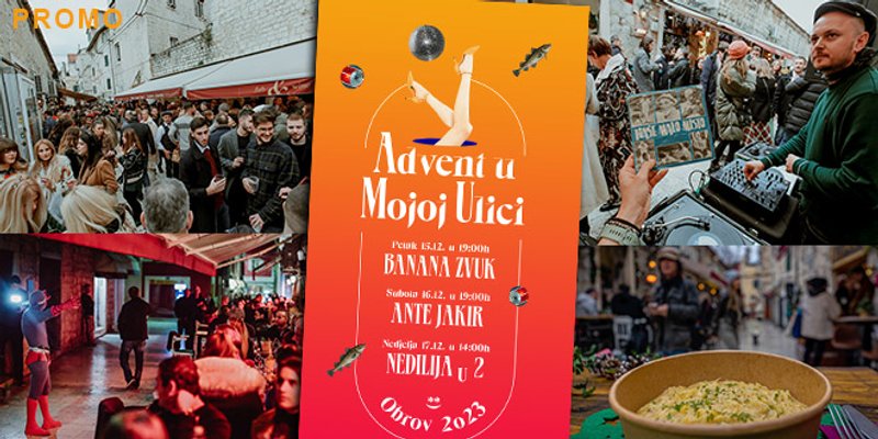 ADVENT U MOJOJ ULICI Zabava za vikend i puno lipih zalogaja!