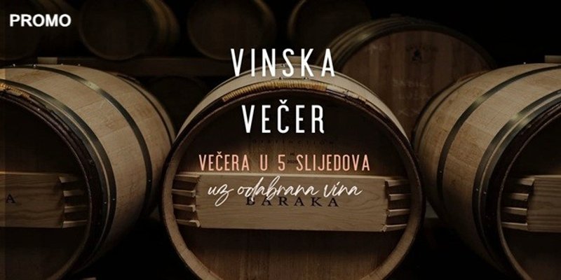 VEČER VINA I OKUSA: U petak u Ambasadoru gostuje šibenska Vinarija Baraka