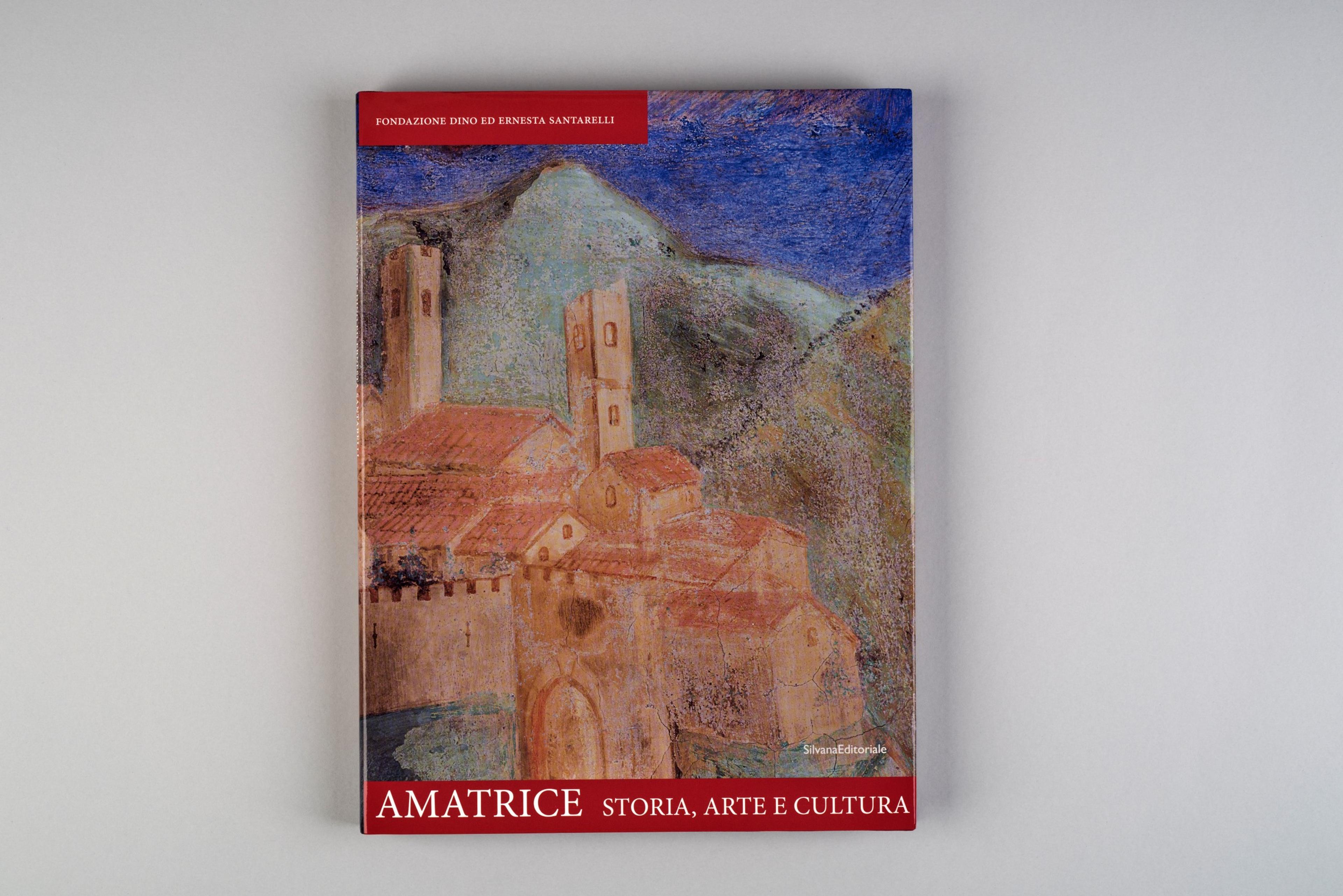 Amatrice. Storia, arte e cultura - 1