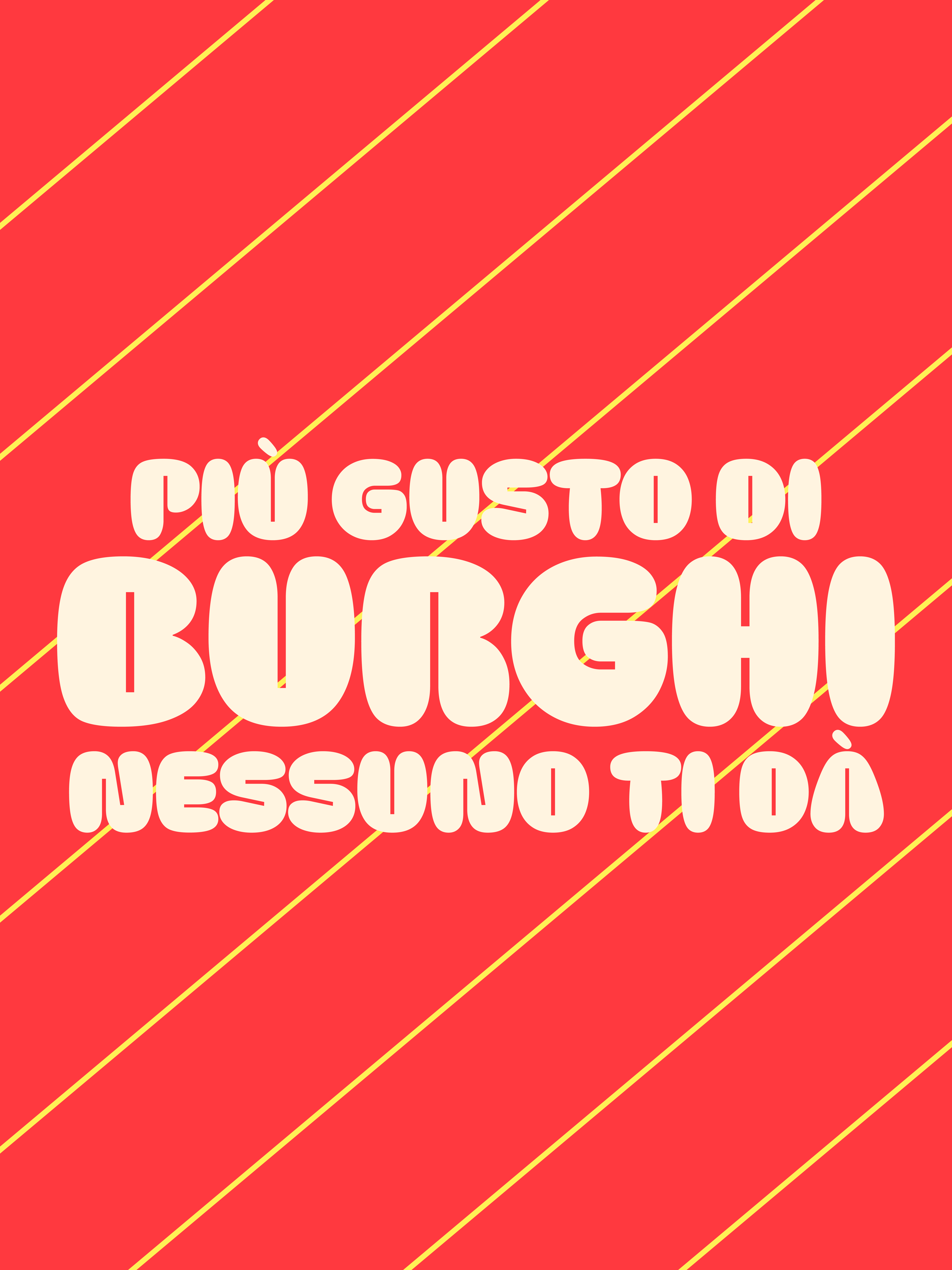Red poster reading “Più gusto di Burghi, nessuno ti dà” in white rounded lettering.