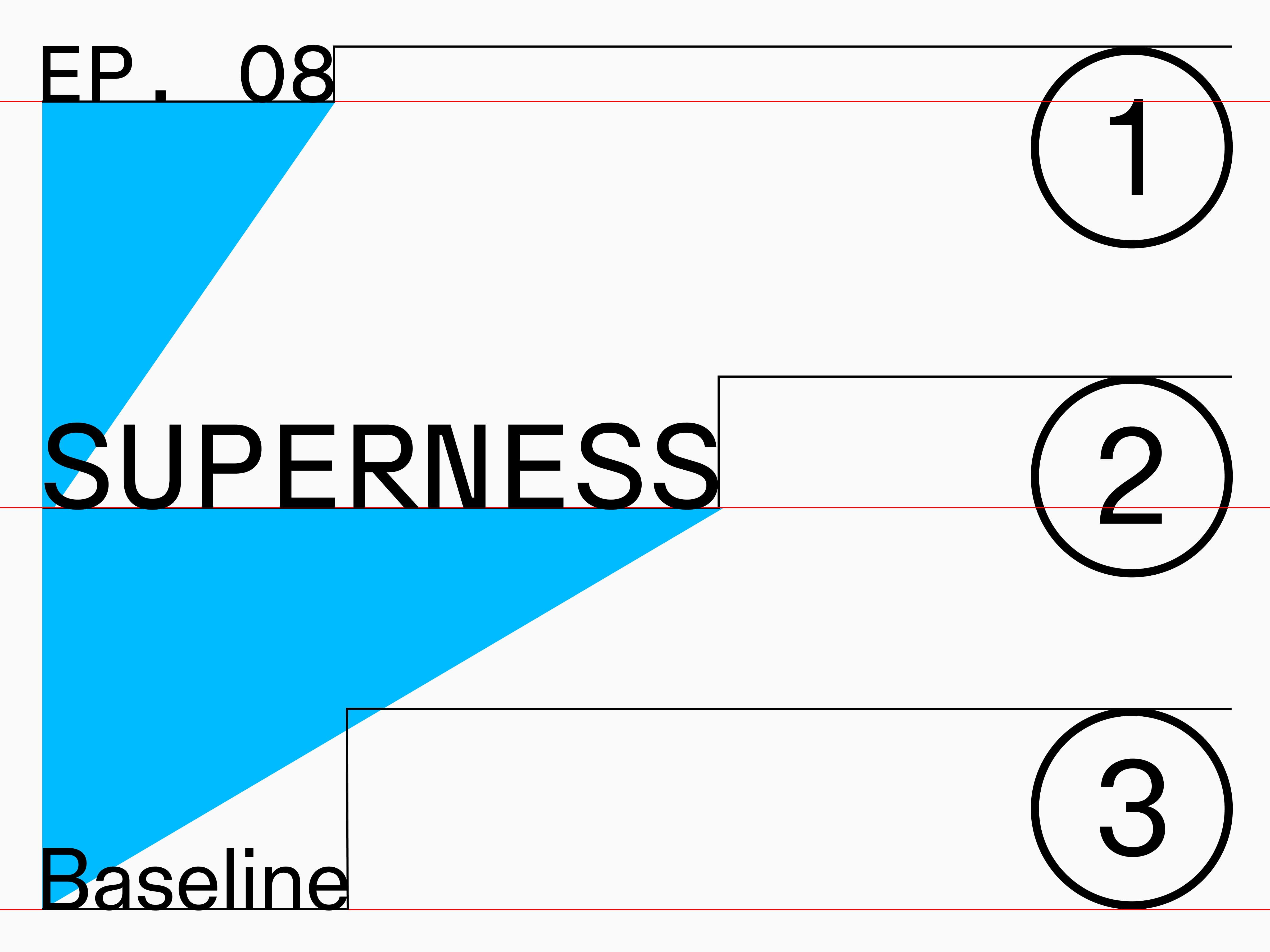 EP. 08 – Superness