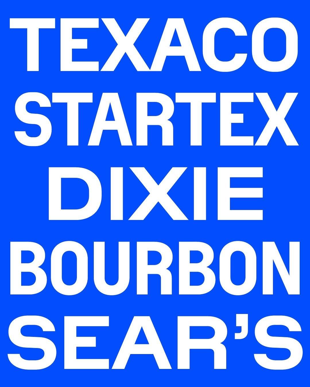 Blue Zetal type specimen with white lettering for Texaco, Startex, Dixie, Bourbon and Sears.