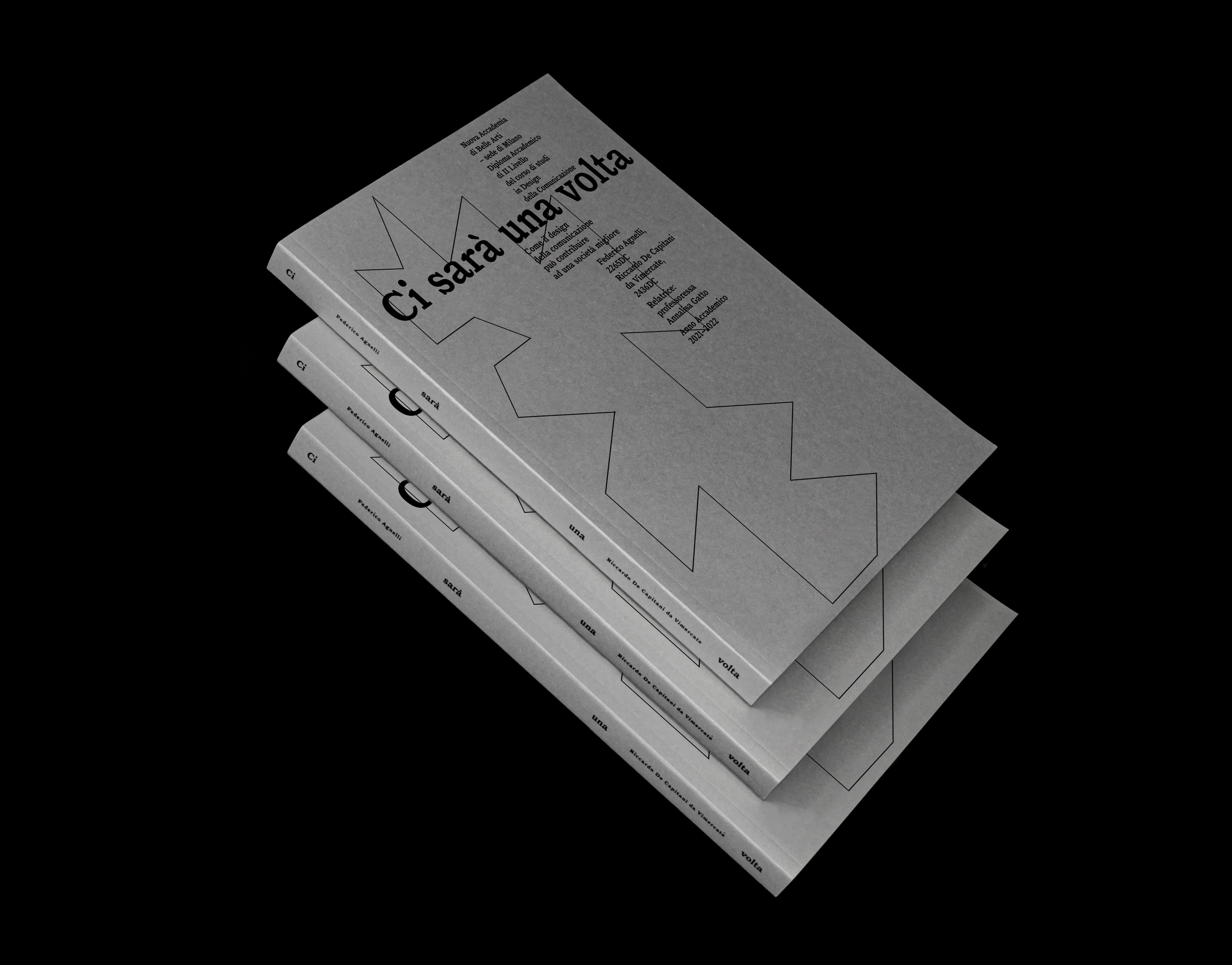 Stack of grey Ci sarà una volta books on a black background.