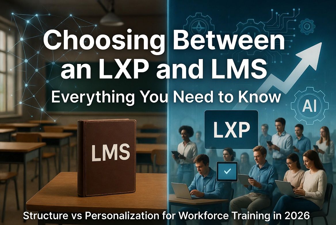 Choosing Between an LXP and LMS: Everything You Need to Know