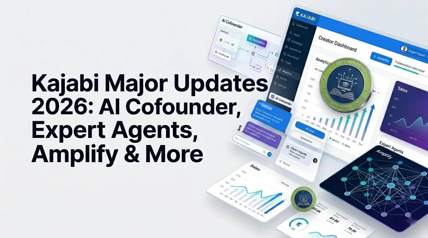 Kajabi Major Updates 2026: AI Cofounder, Expert Agents, Amplify & More