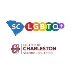 College of Charleston: SC LGBTQ+ Archives