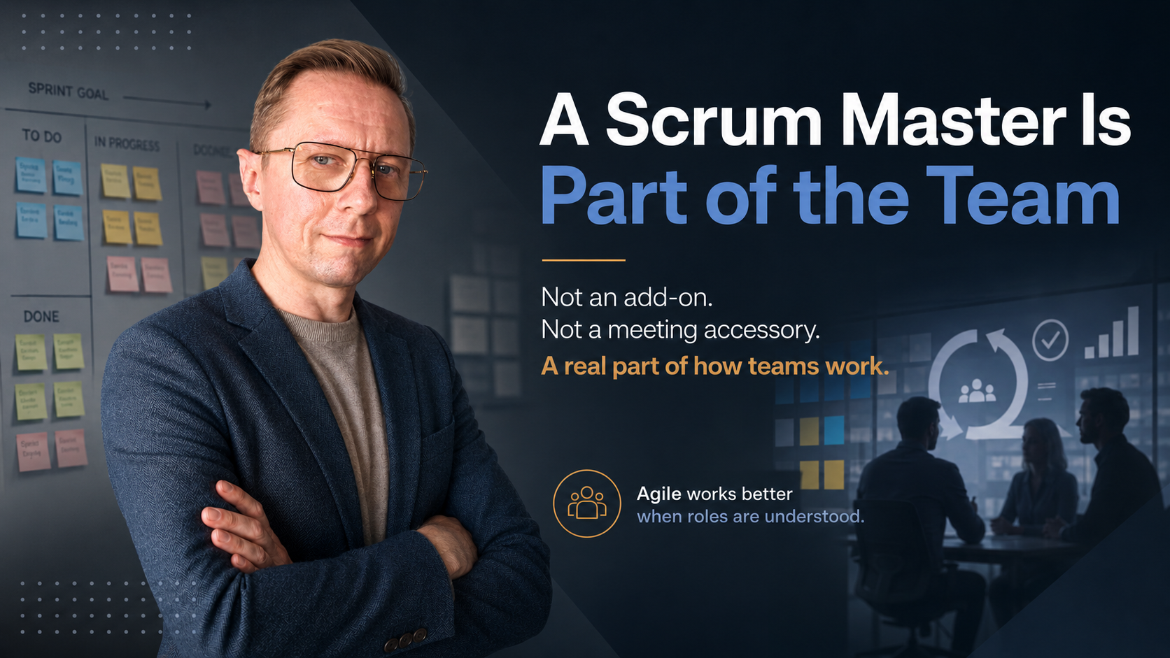 Scrum Master Is Part of the Team, Not an Add-On