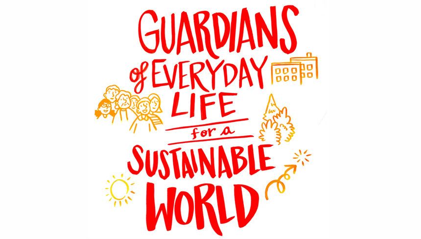Guradians of everyday life for a sustainable world graphic