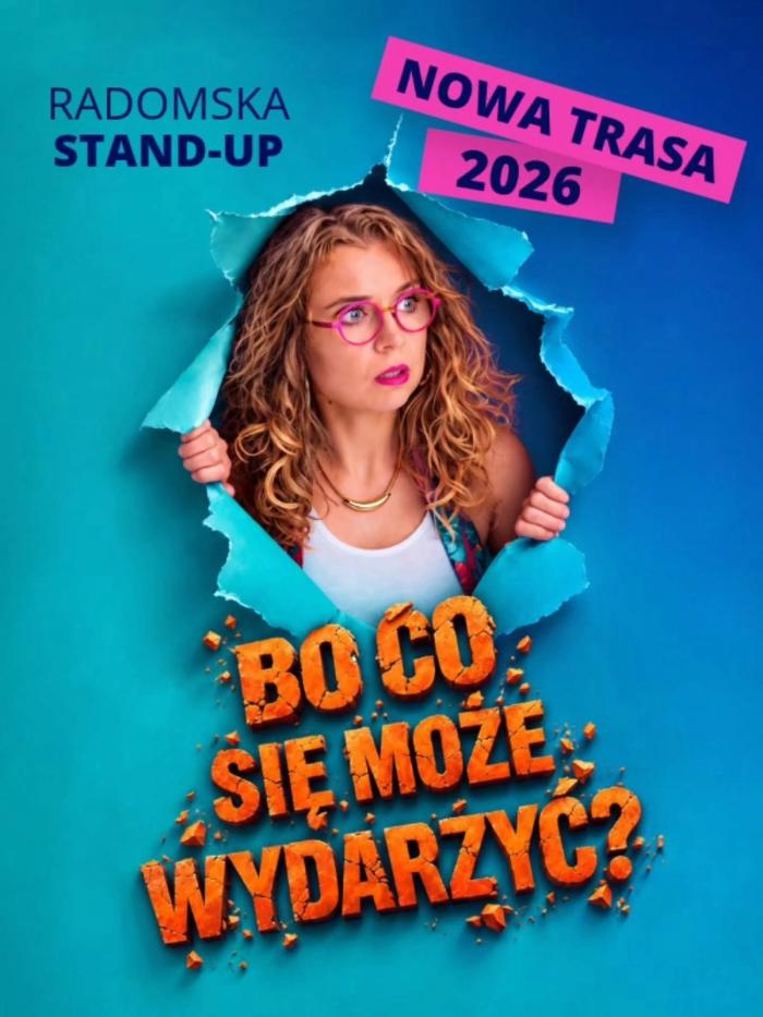 Bo co się może wydarzyć? Stand-up Aleksandra Radomska