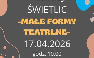 Turniej Świetlic: Małe Formy Teatralne