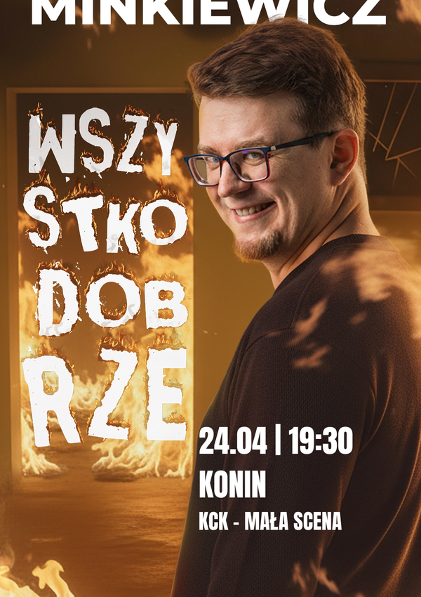 Mieszko Minkiewicz stand-up „Wszystko dobrze”
