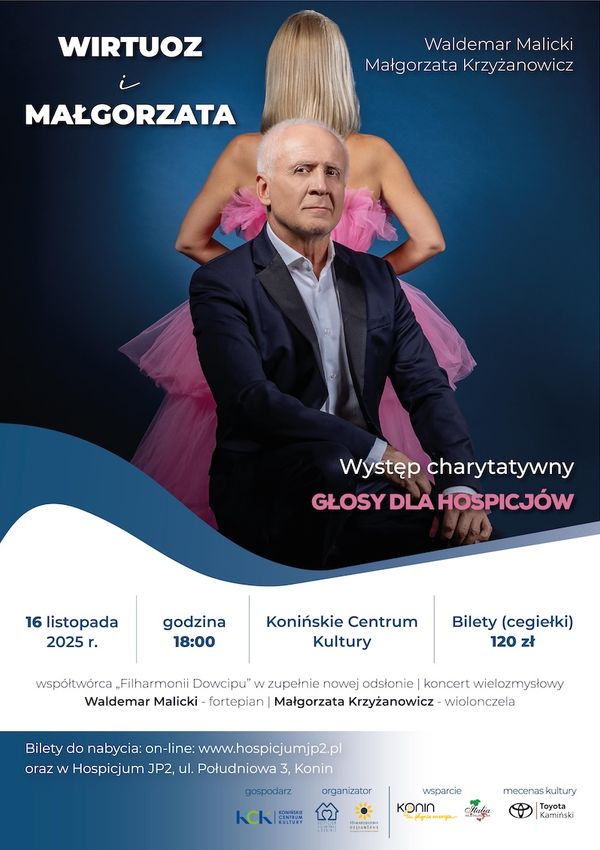 Koncert charytatywny Głosy dla hospicjów ,,Wirtuoz i Małgorzata”