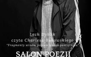 Lech Dyblik będzie czytał Bukowskiego