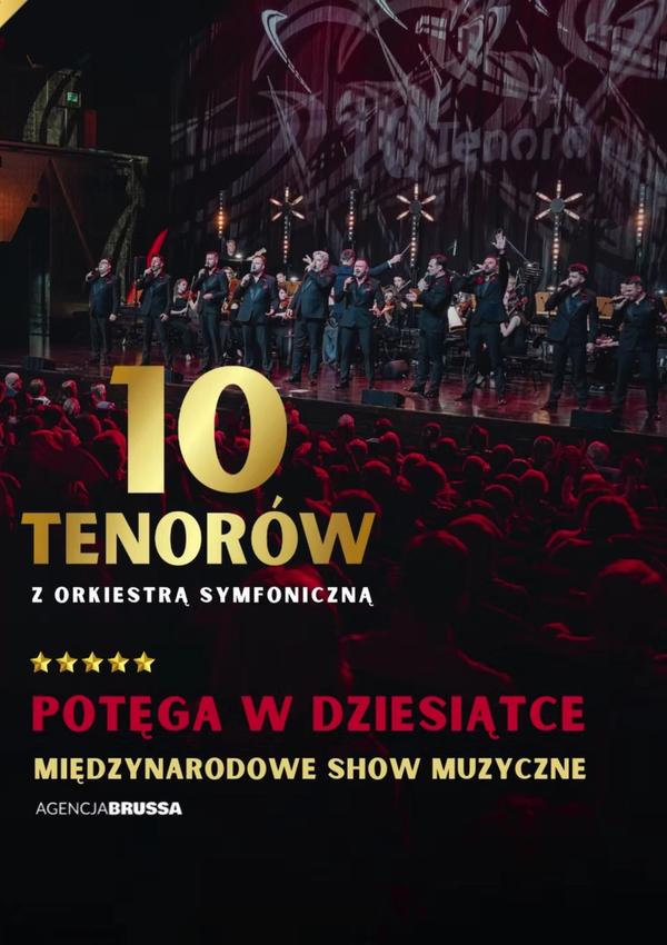 10 Tenorów. Potęga w Dziesiątce na scenie KCK