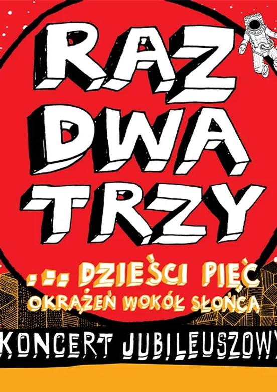 Raz Dwa Trzy...dzieści pięć okrążeń wokół Słońca