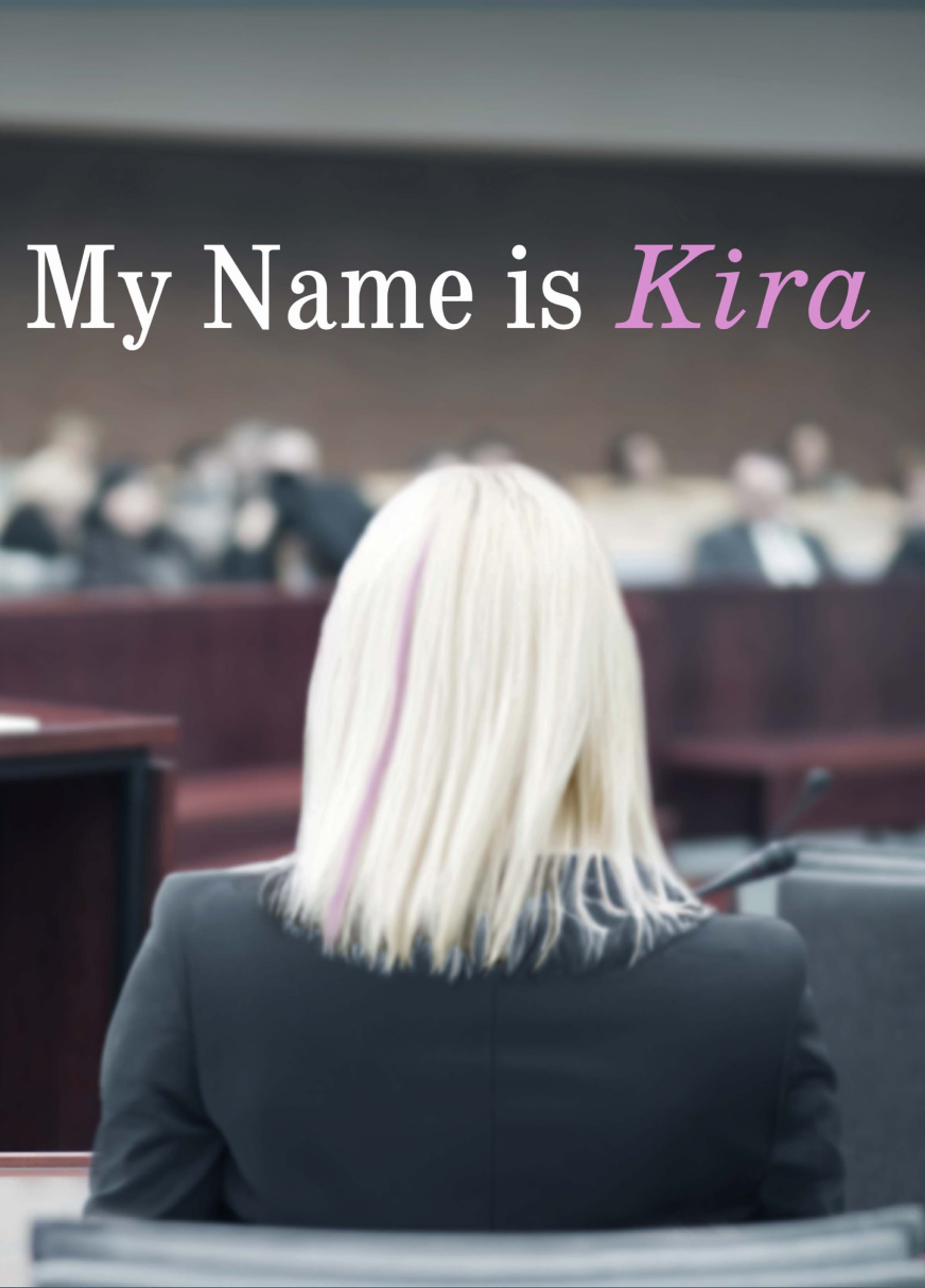 My Name is Kira