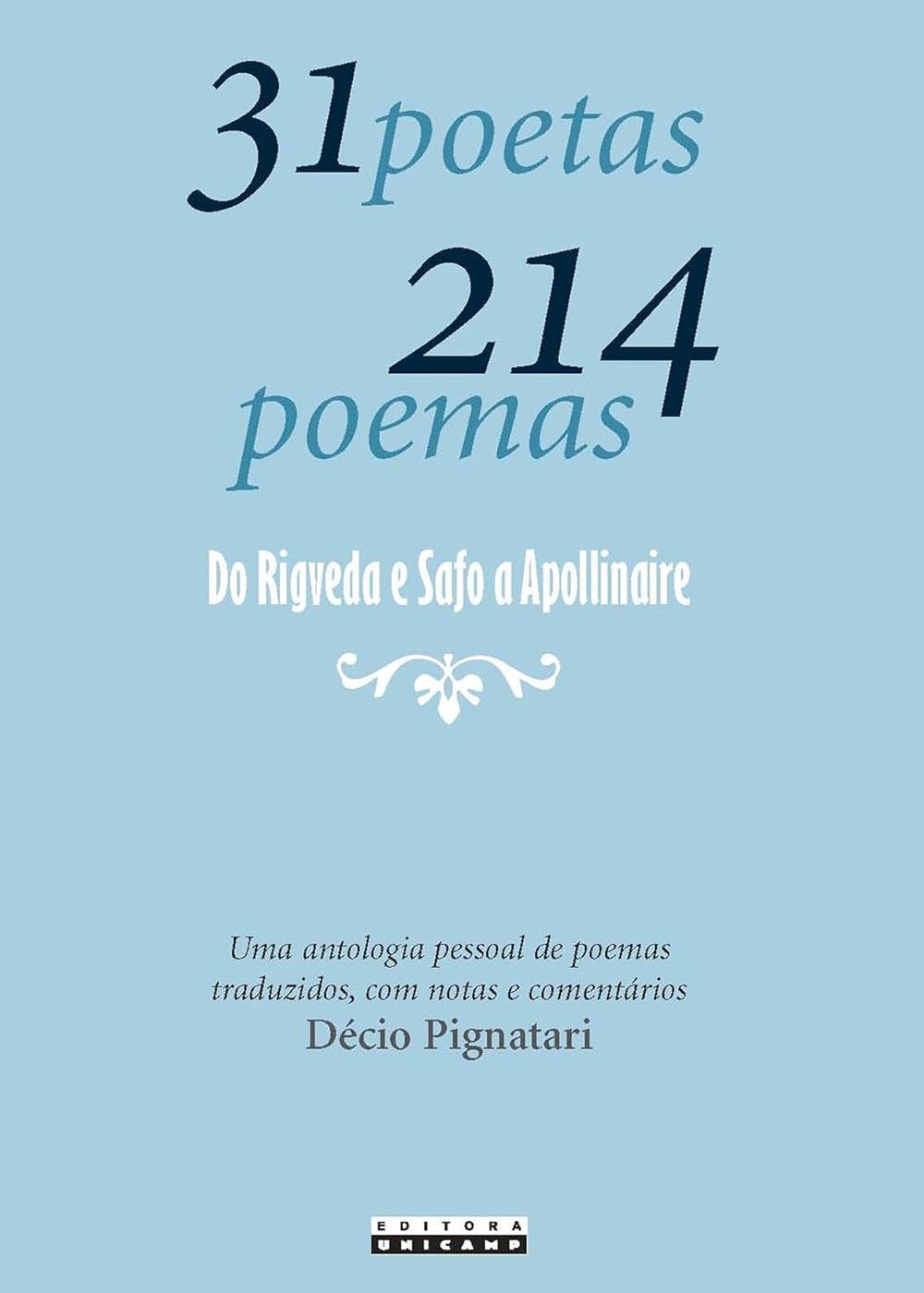 31 poetas 214 poemas: do rigveda e safo a apollinaire