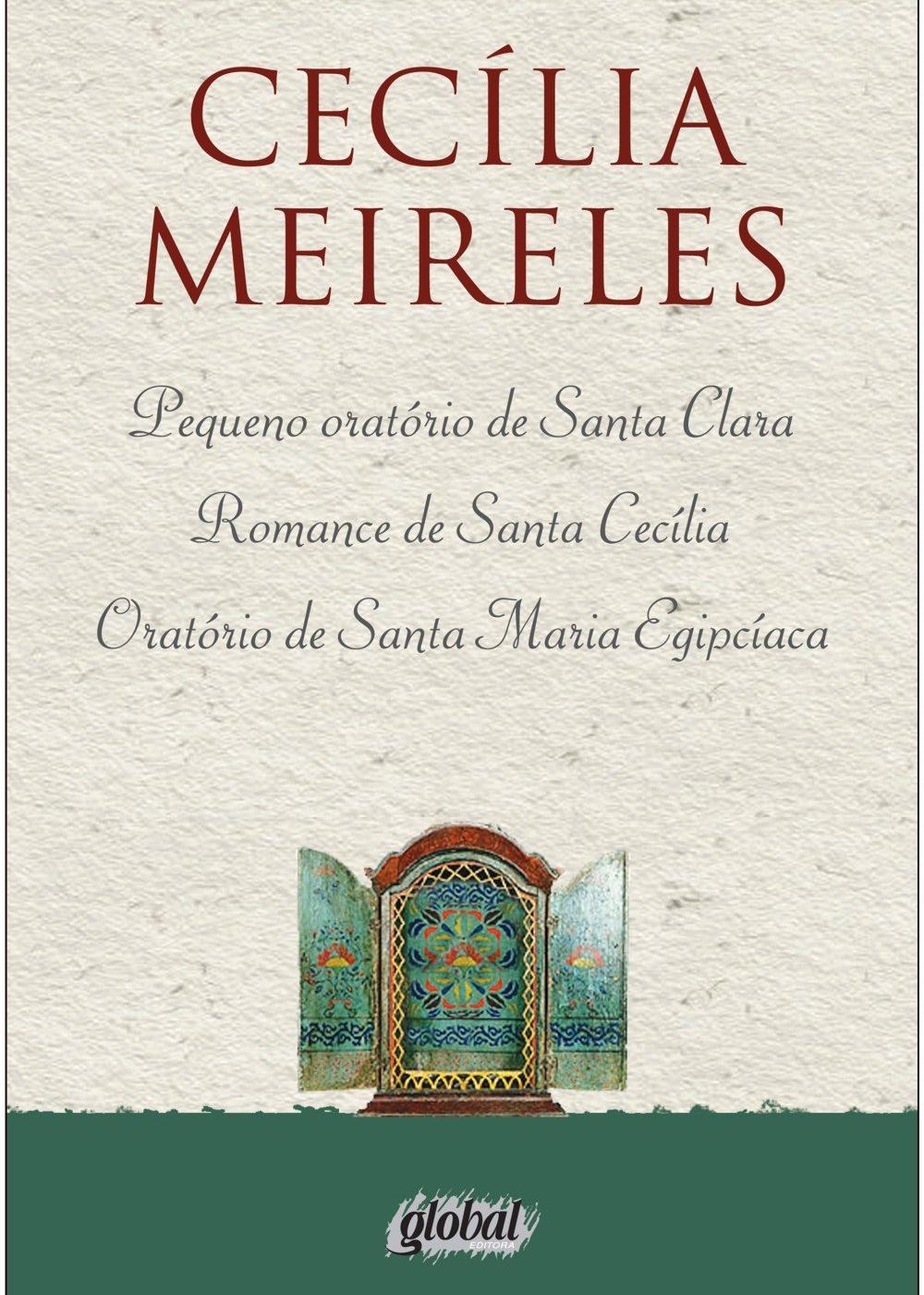 Pequeno oratório de santa clara, romance de santa cecília, oratório de santa maria egipcíaca