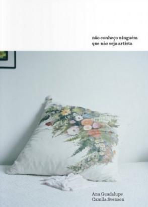 Não conheço ninguém que não seja artista