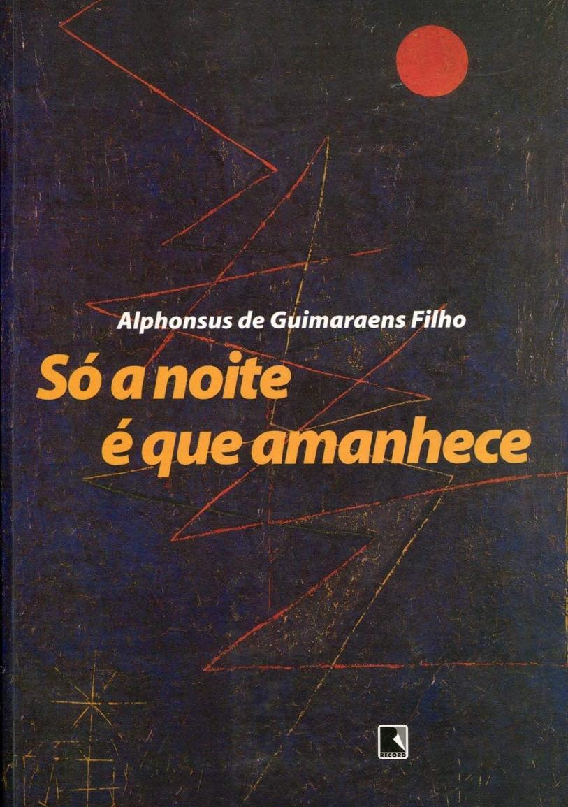 Só a noite é que amanhece