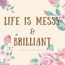 Life is Messy and Brilliant avatar