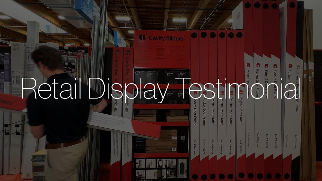 CS Cavity Sliders Retail Display Testimonial CS Cavity Sliders Retail Display Testimonial